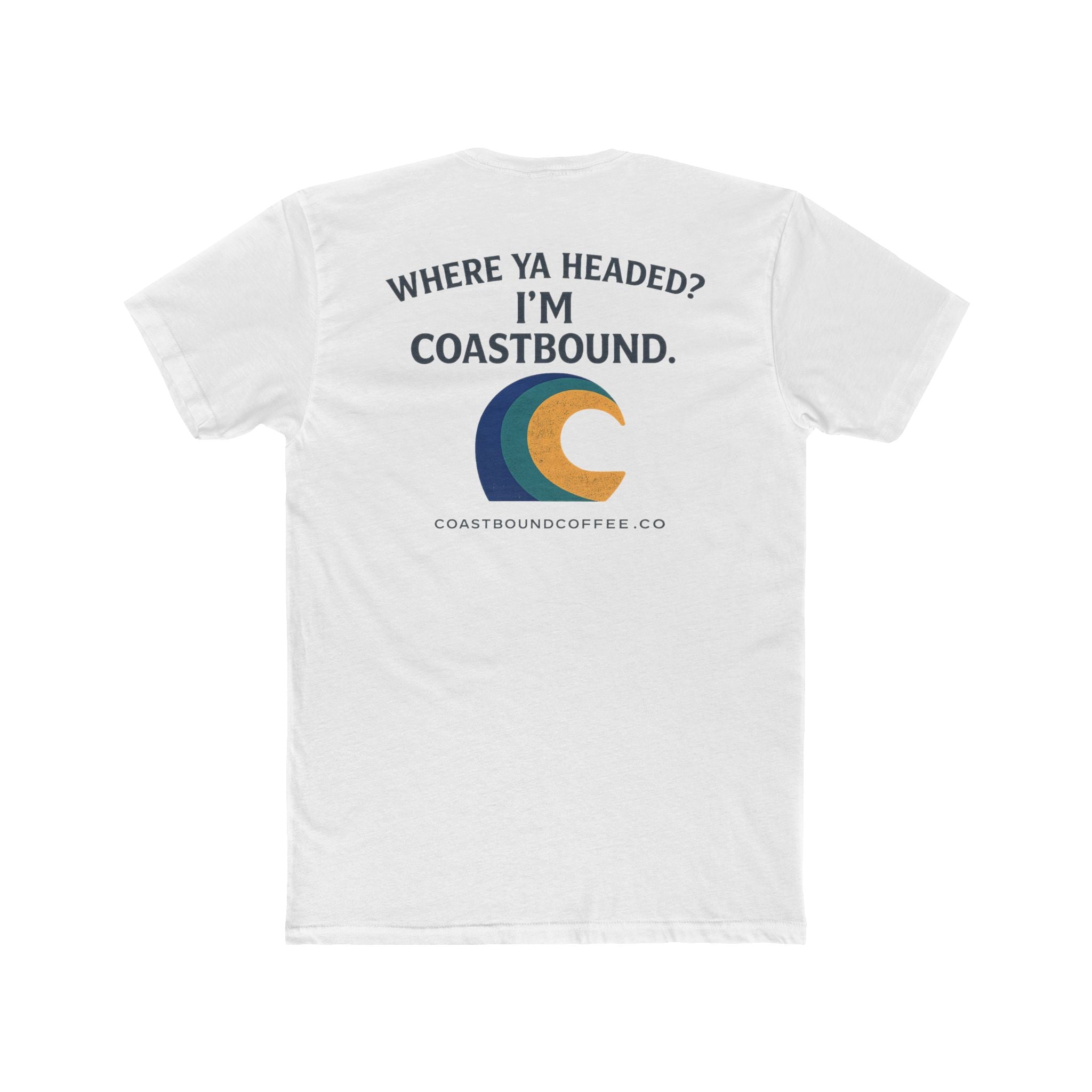 Where Ya Headed? I'm Coastbound™ | Coastal Lifestyle Tee